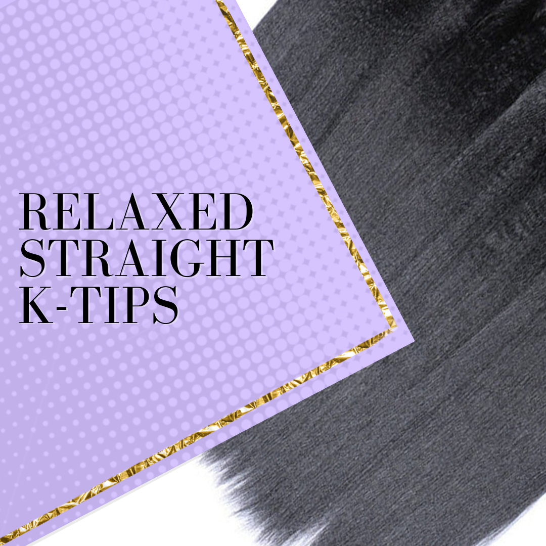 Relaxed Straight K-tips